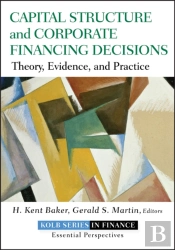Capital Structure And Corporate Financing Decisions