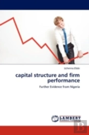 Capital Structure And Firm Performance