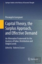 Capital Theory, The Surplus Approach, And Effective Demand