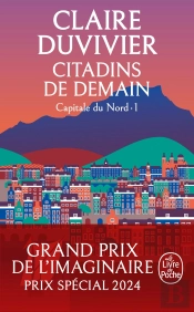Capitale Du Nord : Citadins De Demain
