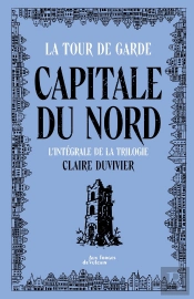 Capitale Du Nord : Intégrale Tomes 1 À 3