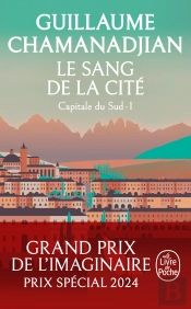 Capitale Du Sud : La Tour De Garde Tome 1 : Le Sang De La Cité