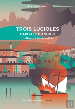 Bertrand.pt - Capitale Du Sud Tome 2 : Trois Lucioles