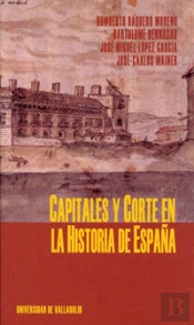 Capitales Y Corte En La Historia De España