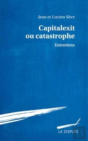 Capitalexit Ou Catastrophe ; Entretiens