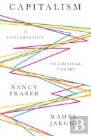 Capitalism: A Critical Theory