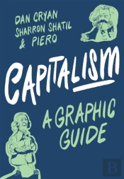 Capitalism: A Graphic Guide