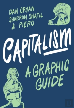 Bertrand.pt - Capitalism: A Graphic Guide