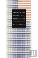 Capitalism And Christianity, American Style