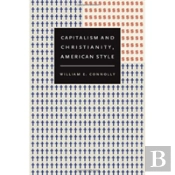 Capitalism And Christianity, American Style