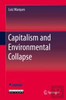 Capitalism And Environmental Collapse