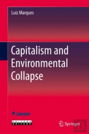 Capitalism And Environmental Collapse