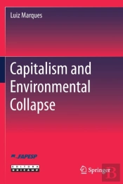Capitalism And Environmental Collapse