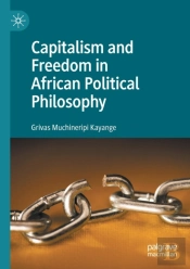 Capitalism And Freedom In African Political Philosophy