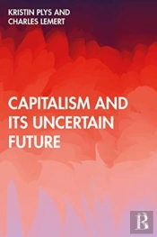 Capitalism And Its Uncertain Future