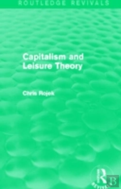 Bertrand.pt - Capitalism And Leisure Theory (Routledge Revivals)