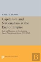 Capitalism And Nationalism At The End Of Empire