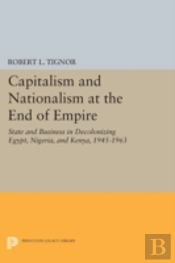 Capitalism And Nationalism At The End Of Empire