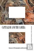 Capitalism And The Camera