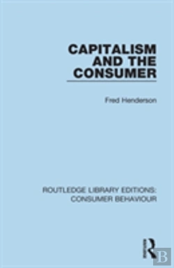 Bertrand.pt - Capitalism And The Consumer (Rle Consumer Behaviour)