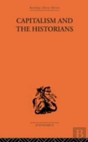 Capitalism And The Historians