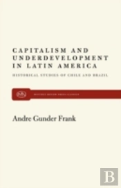 Capitalism And Underdevelopment In Latin America