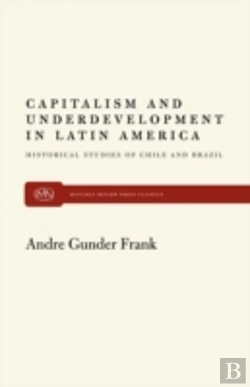 Bertrand.pt - Capitalism And Underdevelopment In Latin America