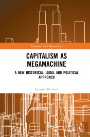Capitalism As Megamachine