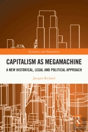 Capitalism As Megamachine