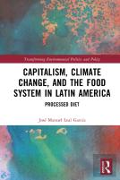 Capitalism, Climate Change, And The Food System In Latin America