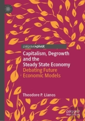 Capitalism, Degrowth And The Steady State Economy