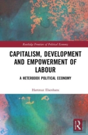 Capitalism, Development And Empowerment Of Labour