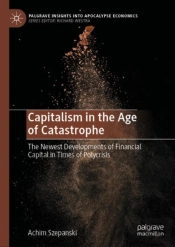 Capitalism In The Age Of Catastrophe