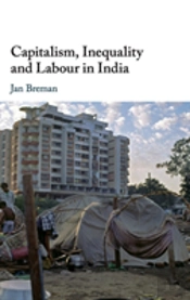 Capitalism, Inequality And Labour In India