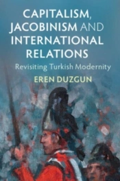 Capitalism, Jacobinism And International Relations