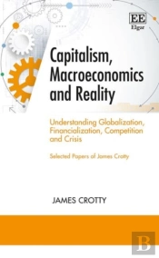 Capitalism, Macroeconomics And Reality