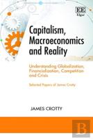 Capitalism, Macroeconomics And Reality