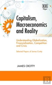 Capitalism, Macroeconomics And Reality