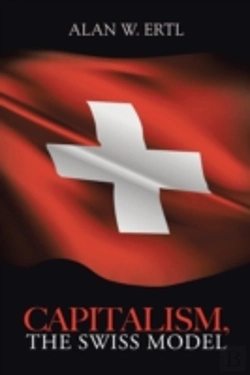 Bertrand.pt - Capitalism, The Swiss Model