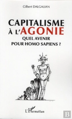 Bertrand.pt - Capitalisme À L'Agonie ; Quel Avenir Pour Homo Sapiens