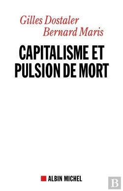 Bertrand.pt - Capitalisme Et Pulsion De Mort