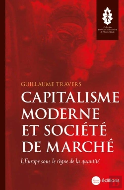 Bertrand.pt - Capitalisme Moderne Et Société De Marche : L'Europe Sous Le Règne De La Quantité