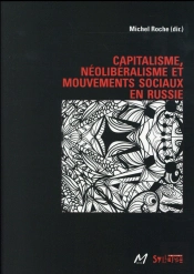 Capitalisme, Néoliberalisme Et Mouvements Sociaux En Russie
