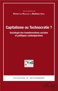 Bertrand.pt - Capitalisme Ou Technocratie ?  Sociologie Des Transformations Sociales Et Politiques Contemporaines