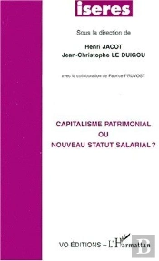 Capitalisme Patrimonial Ou Nouveau Statut Salarial ?