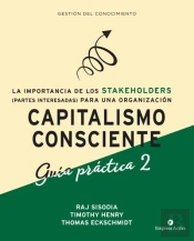 Capitalismo Consciente -Guia Practica Stakeholders
