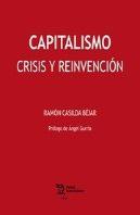 Capitalismo. Crisis Y Reinvención