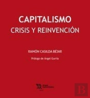 Capitalismo. Crisis Y Reinvención
