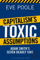 Capitalism'S Toxic Assumptions