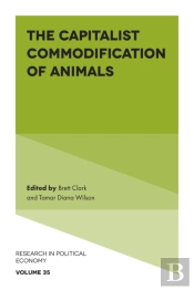 Capitalist Commodification Of Animals